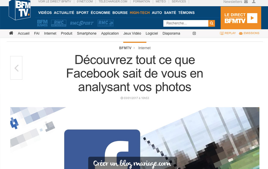 Dernièrement, le site BFMTV relayait le fait que Facebook analysait les photos publiées en son sein, afin d'en tirer un maximum d'informations sur chacun des utilisateurs du réseau.